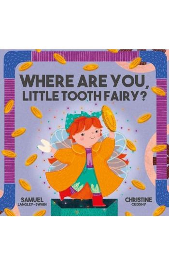 Where Are You Little Tooth Fairy?