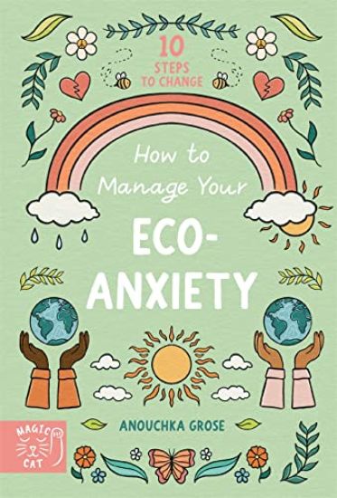 How to Manage Your Eco-Anxiety