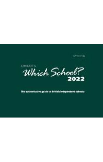 Which School? 2022: A guide to UK independent schools