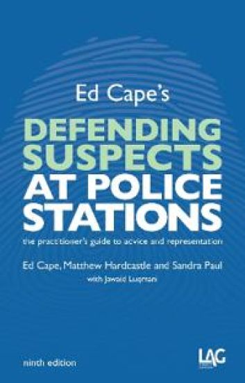 Ed Cape's Defending Suspects at Police Stations