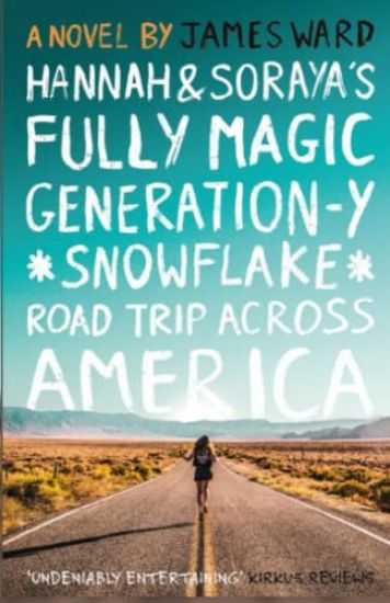 Hannah and Soraya's Fully Magic Generation-Y *Snowflake* Road Trip across America