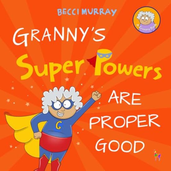 Granny's Super Powers Are Proper Good