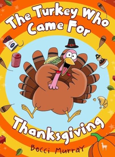 The Turkey Who Came for Thanksgiving