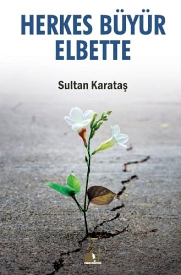 Herkes Büyür Elbette