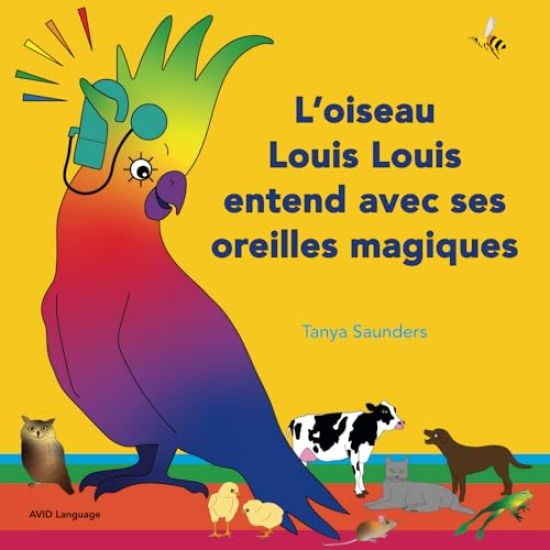 L'oiseau Louis Louis entend avec ses oreilles magiques