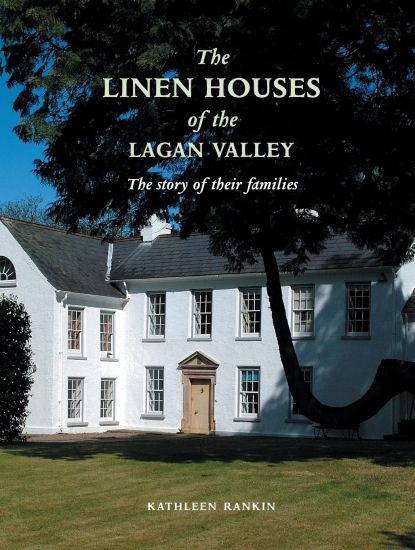 Linen Houses of The Lagan Valley