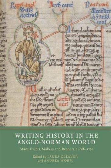 Writing History in the Anglo-Norman World