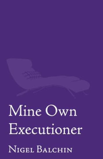 Mine Own Executioner