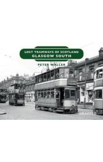 Lost Tramways of Scotland: Glasgow South