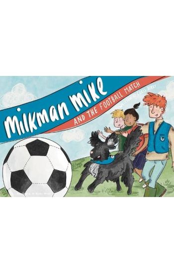 Milkman Mike and the Football Match