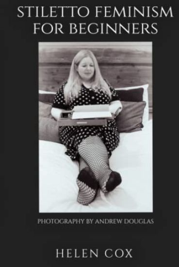 Stiletto Feminism for Beginners