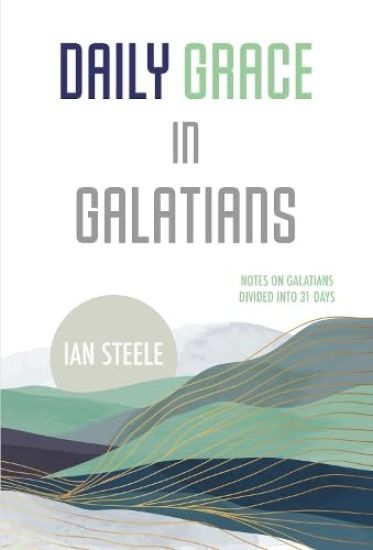 Daily Grace in Galatians