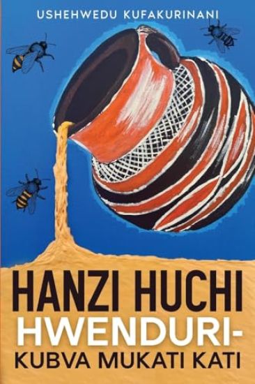 Hanzi Huchi Hwenduri - Kubva Mukati Kati