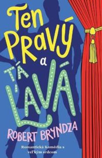 Ten pravý a tá lavá