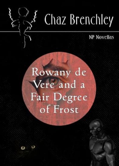 Rowany De Vere and a Fair Degree of Frost
