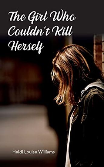 The Girl Who Couldn't Kill Herself