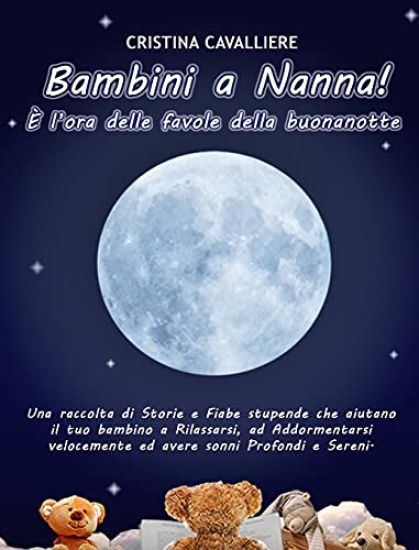Bambini a Nanna! È l'ora delle favole della buonanotte
