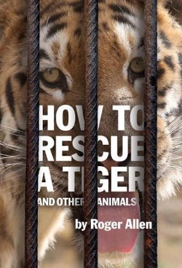How to Rescue a Tiger