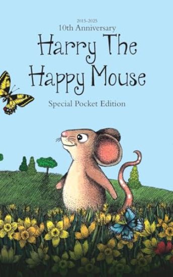 Harry The Happy Mouse - Tenth Anniversary Paperback Pocket Edition