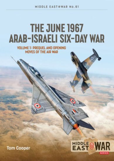 The June 1967 Arab-Israeli War Volume 1