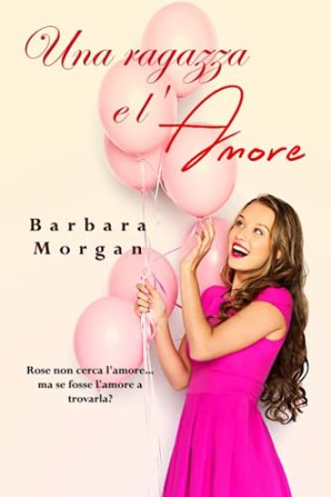 Una ragazza e l'amore