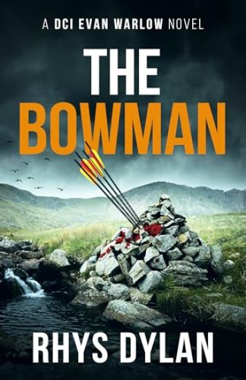 The Bowman: A DCI Evan Warlow Crime Thriller