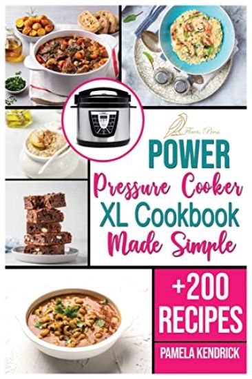 Power Pressure Cooker XL Cookbook Made Simple