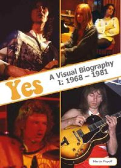 Yes: A Visual Biography I: 1968 – 1981