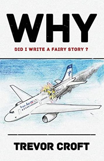 WHY did I write a fairy story?