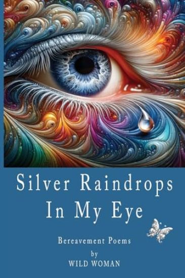 Silver Raindrops In My Eye
