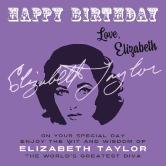 Happy Birthday—Love, Elizabeth