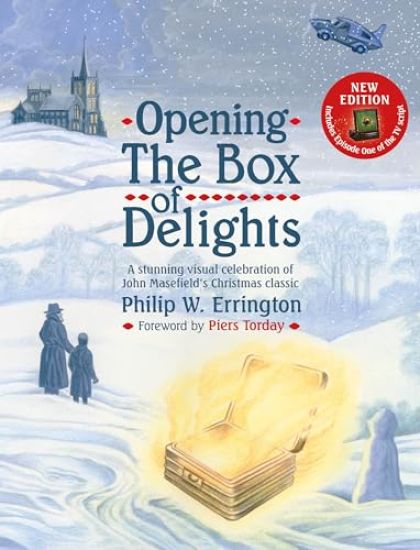 Opening The Box of Delights [new edition]