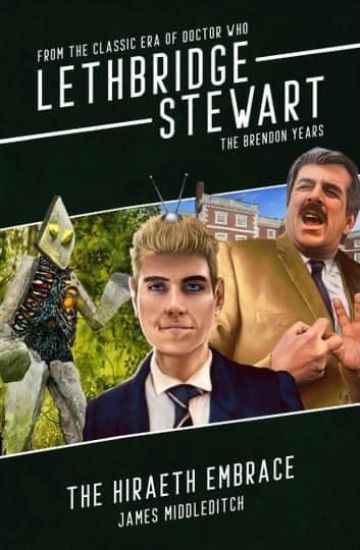 Lethbridge-Stewart: The Hiraeth Embrace