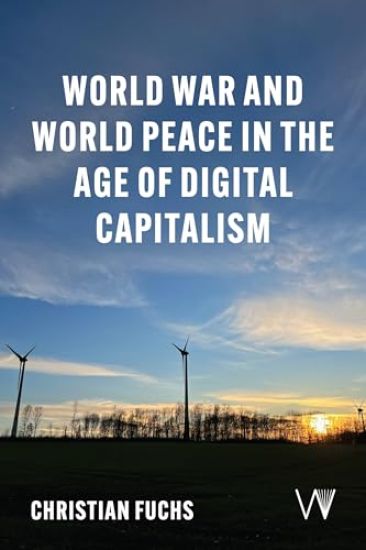 World War and World Peace in the Age of Digital Capitalism