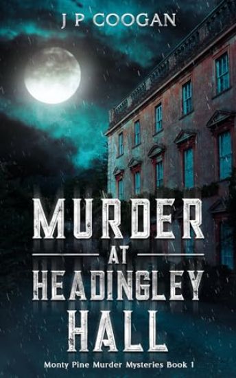 Murder at Headingley Hall