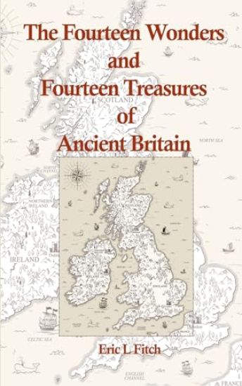 The Fourteen Wonders and Fourteen Treasures of Ancient Britain