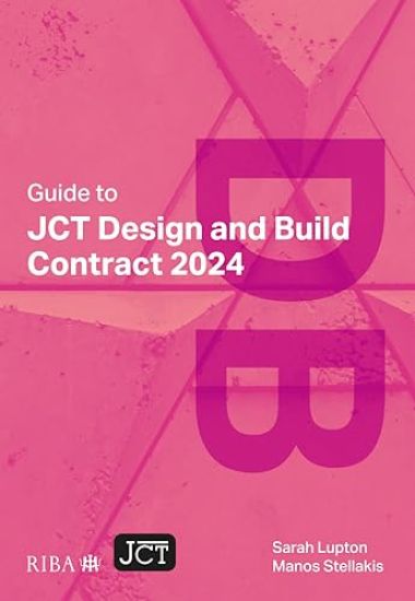 Guide to JCT Design and Build Contract 2024 2025