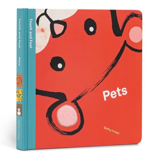 Spring Street Touch and Feel: Pets