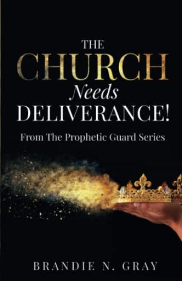 The Church Needs Deliverance!