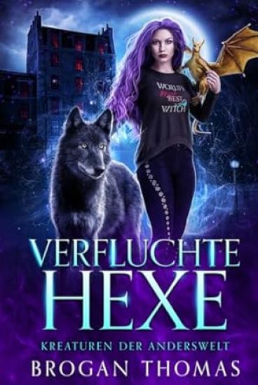 Verfluchte Hexe - Kreaturen der Anderswelt