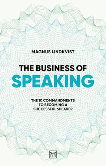 The Business of Speaking