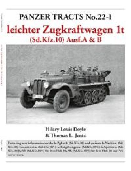 Panzer Tracts No.22-1: leichter Zugkraftwagen 1t (Sd.Kfz.10) Ausf.A & B