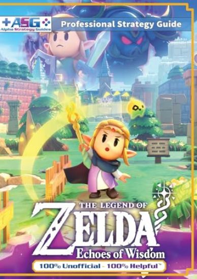 The Legend of Zelda Echoes of Wisdom Strategy Guide Book (Full Color)