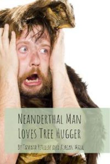 Neanderthal Man Loves Tree Hugger