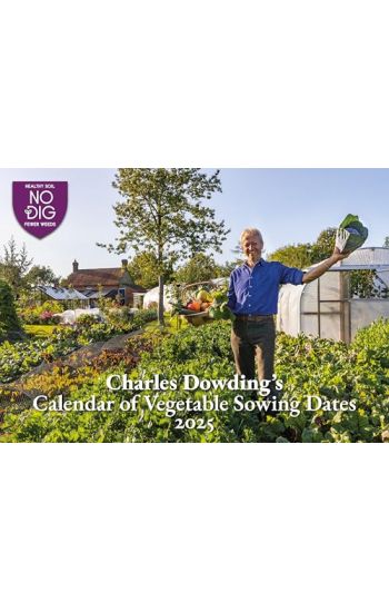Charles Dowding's Calendar of Vegetable Sowing Dates 2025