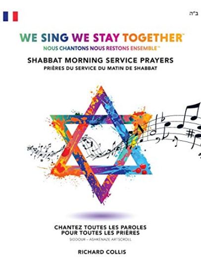 We Sing We Stay Together: Shabbat Morning Service Prayers (FRENCH)