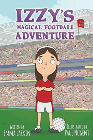 Izzy's Magical Football Adventure Cork Edition
