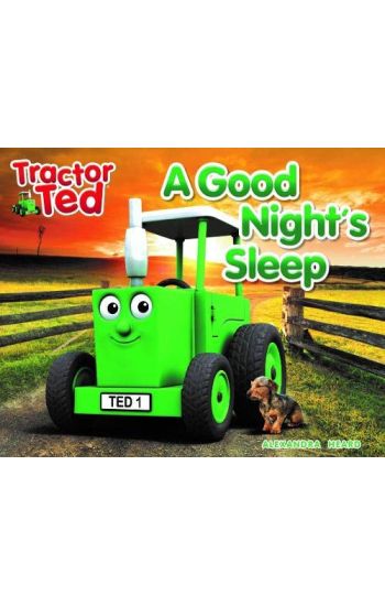 Tractor Ted A Good Night's Sleep