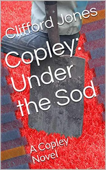Copley: Under the Sod: A Copley Novel