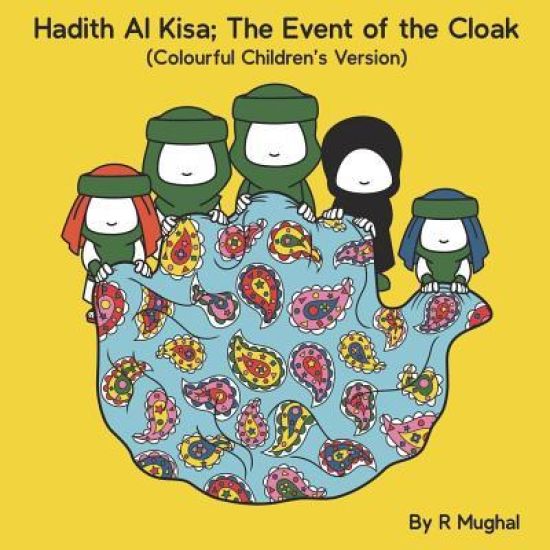 Hadith Al Kisa; The Event of the Cloak